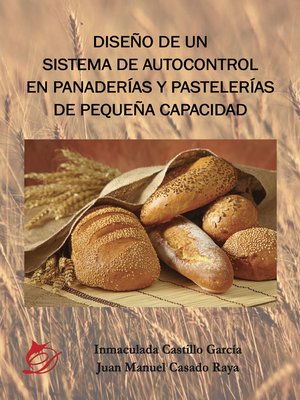 cover image of Diseño de un sistema de autocontrol en panaderías y pastelerías de pequeña capacidad